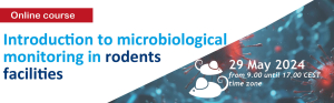 REGISTRATION IS NOW OPEN! Online course INTRODUCTION TO MICROBIOLOGICAL MONITORING IN RODENT FACILITIES